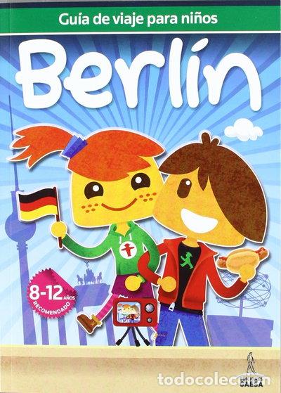 B&uuml;cher: Berl&iacute;n. Gu&iacute;a de viaje para ni&ntilde;os- 9788480239066