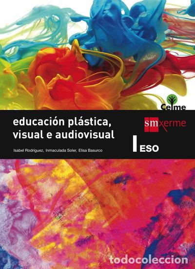 B&uuml;cher: Educaci&oacute;n pl&aacute;stica, visual e audiovisual I. ESO. Celme- 9788498545234