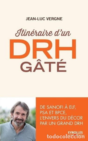B&uuml;cher: Itin&eacute;raire d'un DRH g&acirc;t&eacute;- 9782212557725