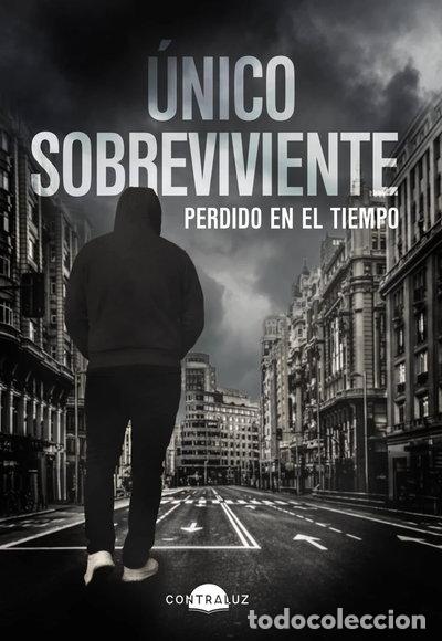 B&uuml;cher: &Uacute;nico Sobreviviente: Perdido en el tiempo- 9788418945281