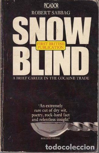 Libros: Snowblind: A Brief Career in the Cocaine Trade- 9780330256742