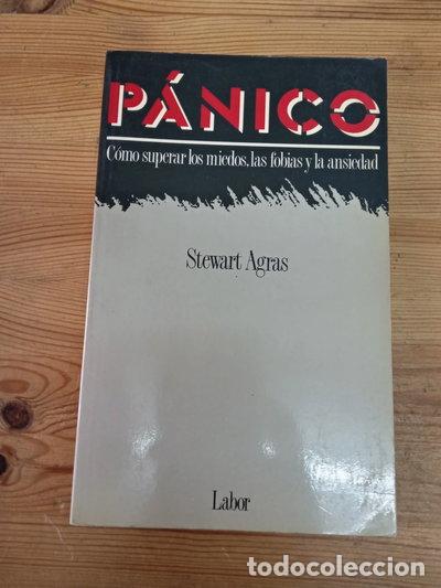 Libros: P&aacute;nico: C&oacute;mo superar los miedos, las fobias y la ansiedad- 9788433566959