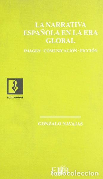 Libri di seconda mano: La narrativa espa&ntilde;ola en la era global- 9788483120361