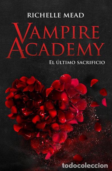 Libros: Vampire Academy 6: El &uacute;ltimo sacrificio- 9788418359880 - Foto 1