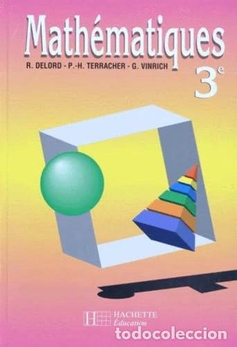 B&uuml;cher: Math&eacute;matiques 3e- 9782010201585