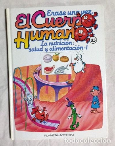 Libros: &Eacute;rase una vez el cuerpo humano. Tomo 35. La nutrici&oacute;n: salud y alimentaci&oacute;n - I- 9788477121961