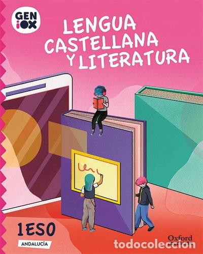 Livres: Lengua Castellana y Literatura 1&ordm; ESO. GENiOX Libro del Alumno (Andaluc&iacute;a)- 9780190534714