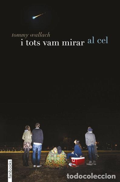 books: I tots vam mirar al cel- 9788416297887