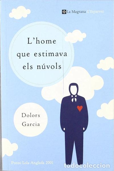 Libros: L'home que estimava els n&uacute;vols- 9788482644073