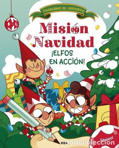 books: MISION NAVIDAD. &iexcl;ELFOS EN ACCION!- 9788411329248