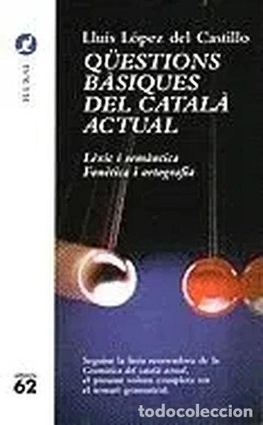 Libros: Q&uuml;estions b&agrave;siques del catal&agrave; actual- 9788429748512 - Foto 1
