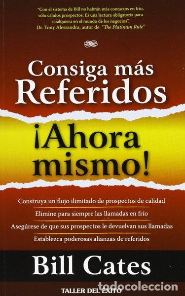 Libros: Consiga m&aacute;s referidos ahora mismo- 9781607380054