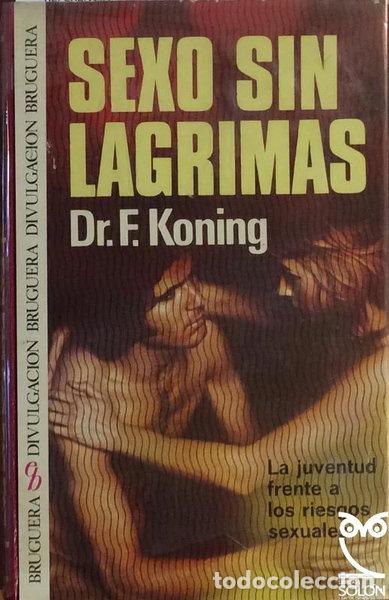 Libros: Sexo sin l&aacute;grimas- 9788402045782