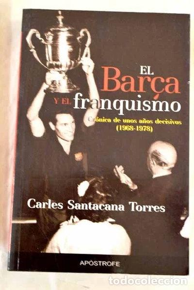 Libros: El Bar&ccedil;a y el franquismo- 9788445502723