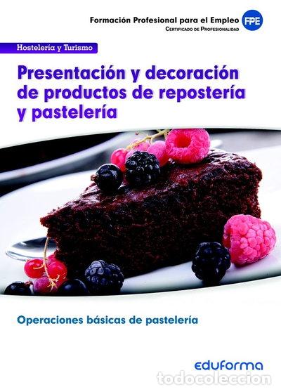 Libri di seconda mano: Presentaci&oacute;n y decoraci&oacute;n de productos de reposter&iacute;a y pasteler&iacute;a- 9788467688948