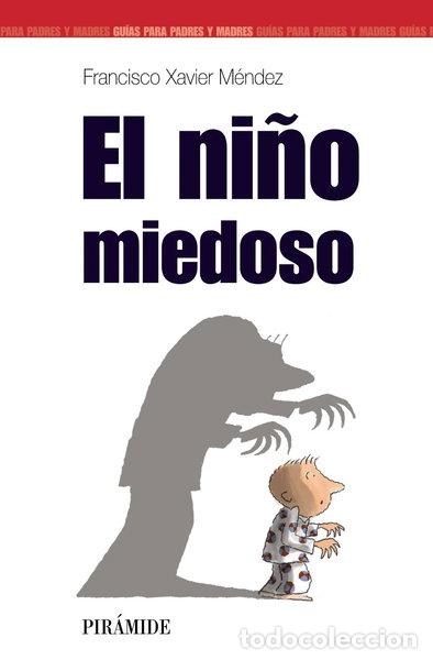 Libros: El ni&ntilde;o miedoso- 9788436818253