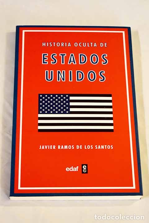 Libros: Historia oculta de Estados Unidos: los episodios desconocidos de la naci&oacute;n m&aacute;s poderosa del mundo