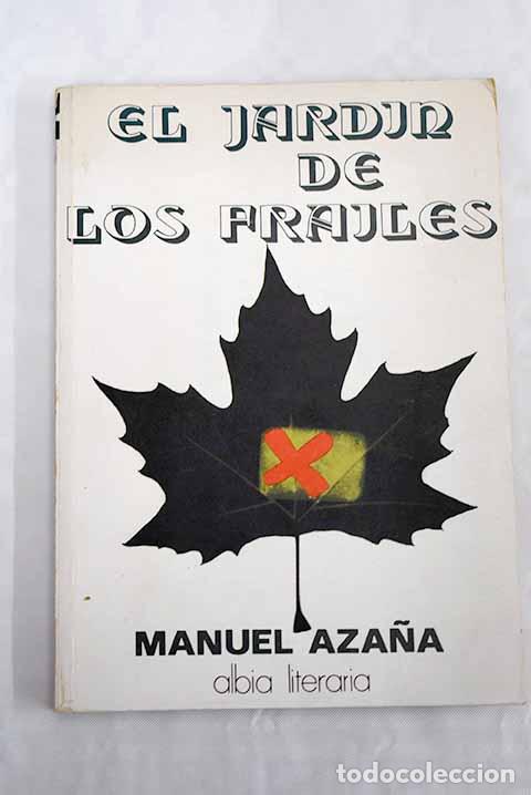 Libros: El jard&iacute;n de los frailes.- Aza&ntilde;a, Manuel