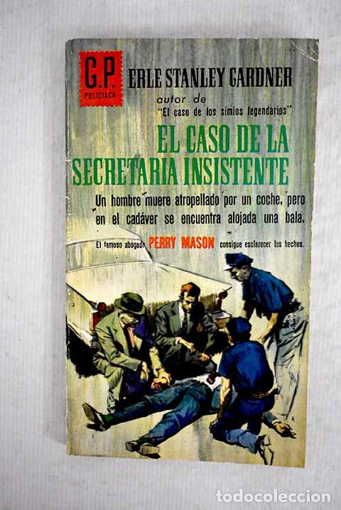 Libros: El caso de la secretaria insistente.- Gardner, Erle Stanley