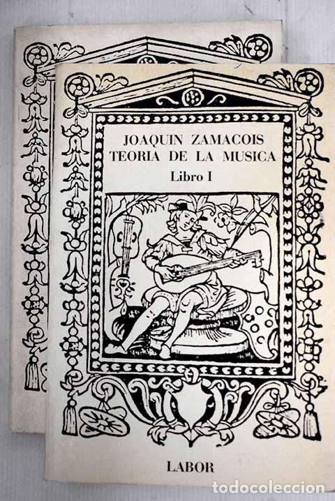 Libros: Teor&iacute;a de la m&uacute;sica: dividida en cursos.- Zamacois, JoaquA&shy;n