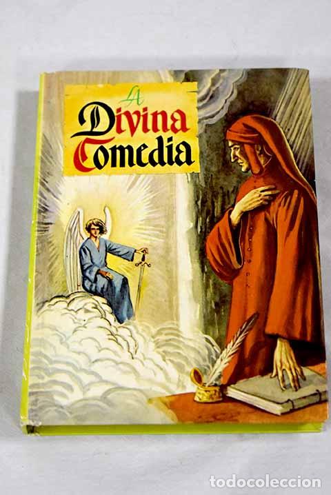 Libros: La divina comedia: Alighieri, Dante.- Alighieri, Dante