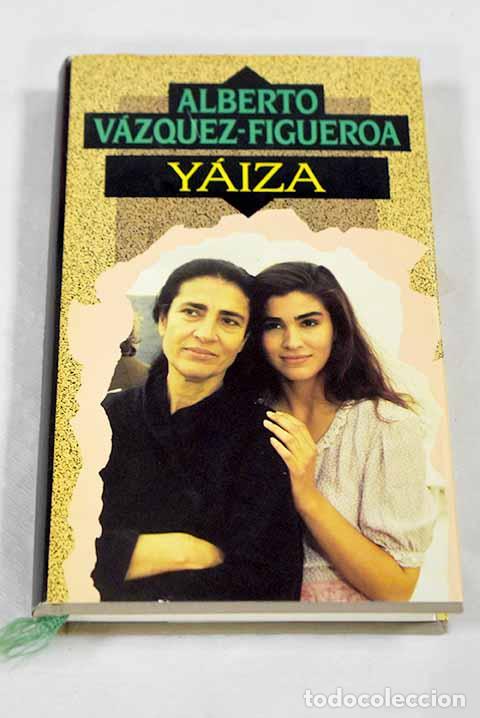 Libros: Y&aacute;iza: V&aacute;zquez-Figueroa, Alberto.- V&aacute;zquez-Figueroa, Alberto