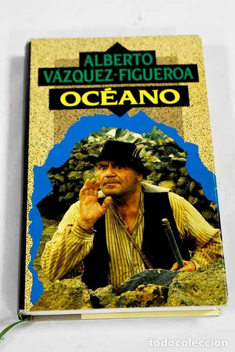 Libros: Oc&eacute;ano: V&aacute;zquez-Figueroa, Alberto.- V&aacute;zquez-Figueroa, Alberto