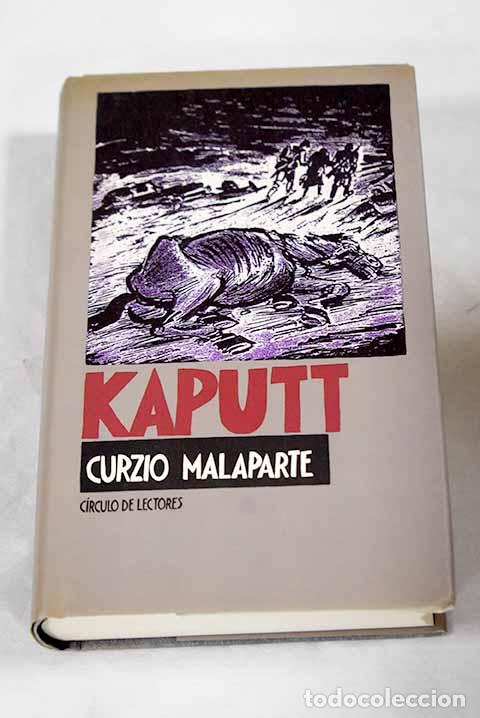 Libros: Kaputt: Malaparte, Curzio.- Malaparte, Curzio