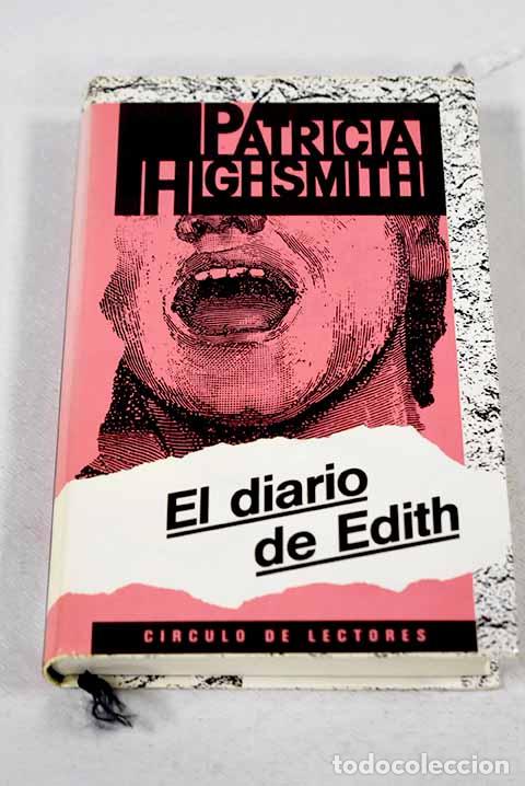 Libros: El diario de Edith: Highsmith, Patricia.- Highsmith, Patricia