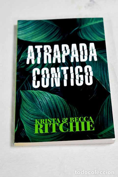 books: Atrapada contigo: Ritchie, Krista.- Ritchie, Krista