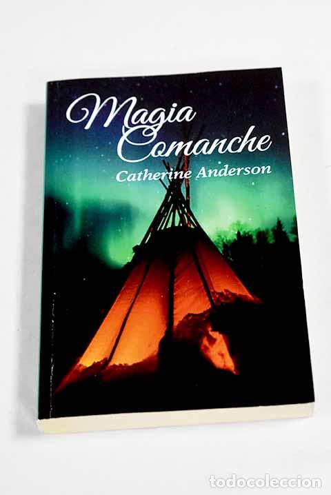 books: Magia comanche: Anderson, Catherine.- Anderson, Catherine