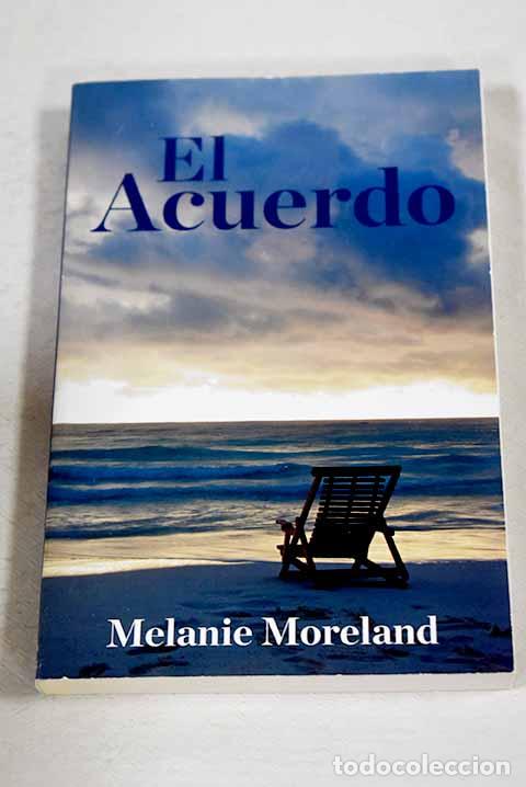 Livros em segunda m&atilde;o: El acuerdo: Moreland, Melanie.- Moreland, Melanie