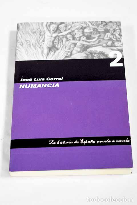Livres: Numancia: Corral Lafuente, Jos&eacute; Luis.- Corral Lafuente, Jos&eacute; Luis