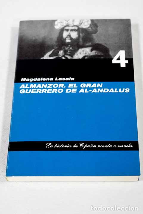 Livros em segunda m&atilde;o: Almanzor: el gran guerrero de al-Andalus.- Lasala, Magdalena
