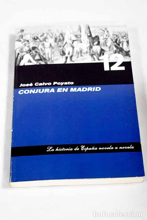 Livros em segunda m&atilde;o: Conjura en Madrid: Calvo Poyato, Jos&eacute;.- Calvo Poyato, Jos&eacute;