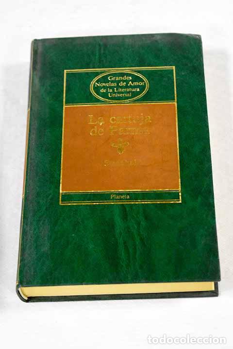 Livres: La cartuja de Parma: Stendhal.- Stendhal