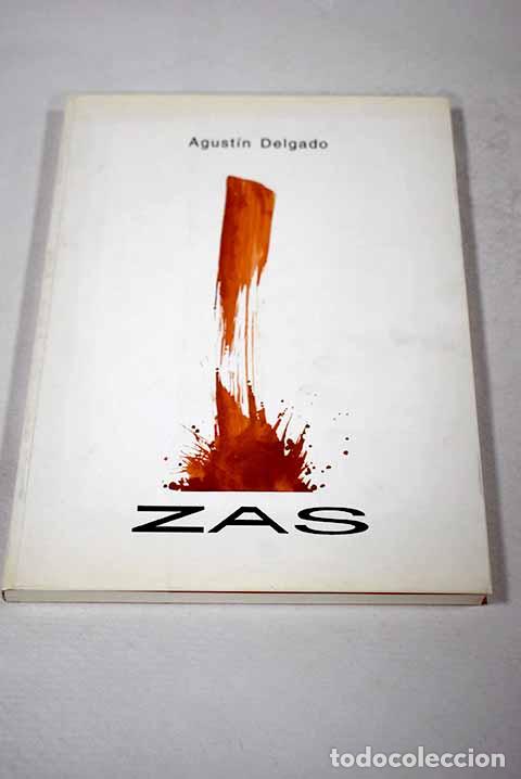 Libri di seconda mano: Zas: Delgado, Agust&iacute;n.- Delgado, Agust&iacute;n