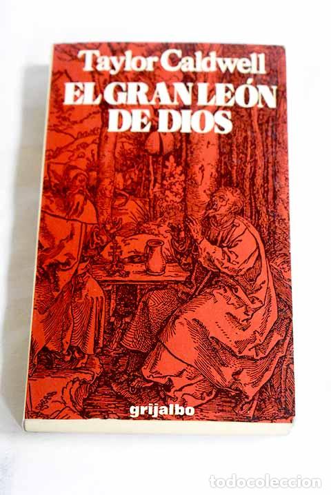 Libri di seconda mano: El gran le&oacute;n de Dios: novela sobre la vida de San Pablo.- Caldwell, Taylor