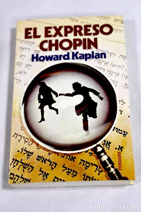B&uuml;cher: El expreso Chopin: Kaplan, Howard.- Kaplan, Howard