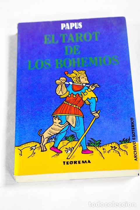 B&uuml;cher: El Tarot de los bohemios: el libro m&aacute;s antiguo del mundo : para uso exclusivo de los iniciados