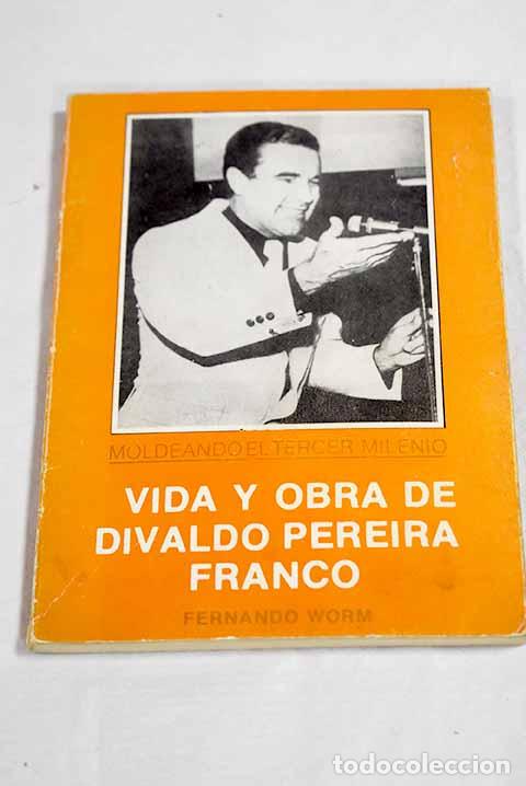 Libri di seconda mano: Vida y obra de Divaldo Pereira Franco.- Worm, Fernando