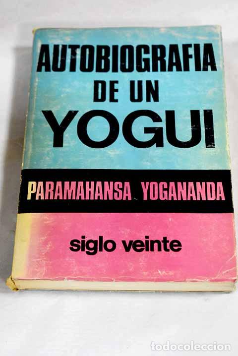books: Autobiograf&iacute;a de un yogui contempor&aacute;neo.- Yogananda, Paramahansa