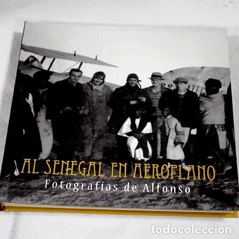 Libros: Al Senegal en aeroplano: [Universidad de Alcal&aacute;].- Alfonso