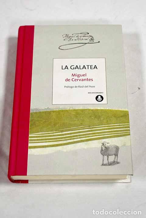 Libros: La Galatea: Cervantes Saavedra, Miguel de.- Cervantes Saavedra, Miguel de