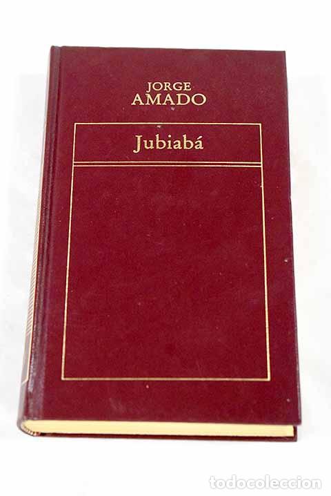 Libros: Jubiab&aacute;: Amado, Jorge.- Amado, Jorge