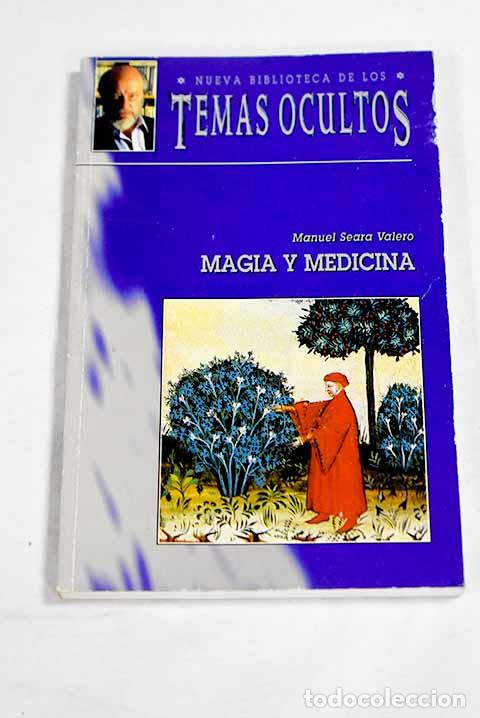 Livros em segunda m&atilde;o: Magia y medicina: Seara Valero, Manuel.- Seara Valero, Manuel