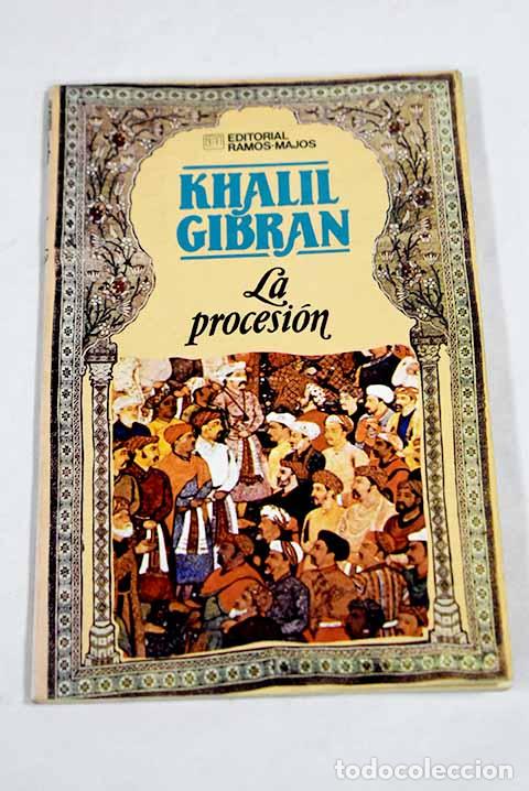 Libros: La procesi&oacute;n: Gibran, Gibran Jalil.- Gibran, Gibran Jalil