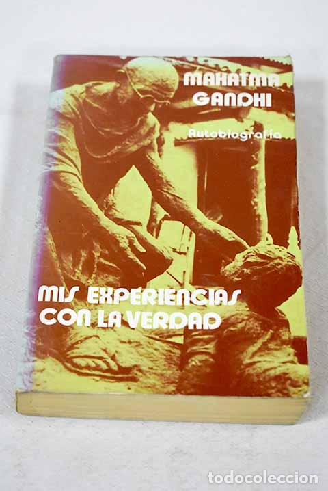 Livros em segunda m&atilde;o: Mis experiencias con la verdad: autobiograf&iacute;a de Mahatma Gandhi.- Gandhi, Mahatma