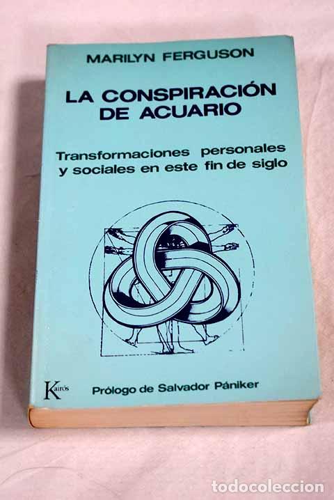 Libros: La conspiraci&oacute;n de Acuario: transformaciones personales y sociales en este fin de siglo