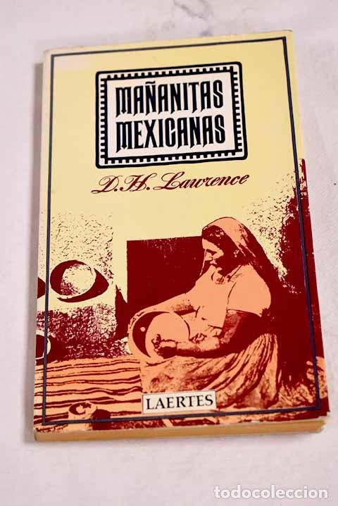 B&uuml;cher: Ma&ntilde;anitas mexicanas: Lawrence, D. H..- Lawrence, D. H.